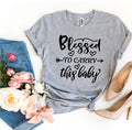 Blessed To Carry This Baby T-shirt